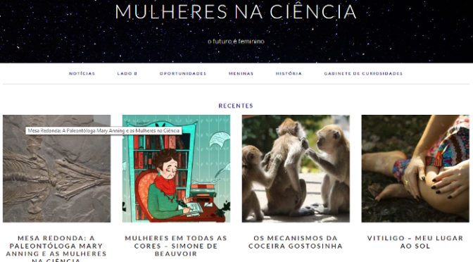 Conheça Mulheres na Ciência, uma comunidade de Facebook criada por ‘revolta e cansaço’ que se multiplicou rápido, gerou site e em breve produzirá podcasts