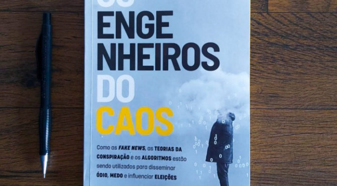 Os engenheiros do caos