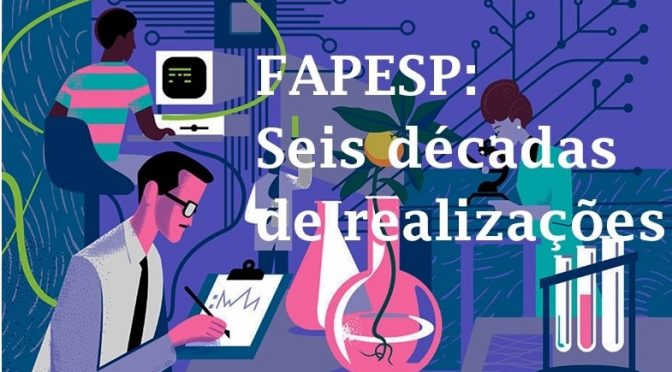 Fapesp lança primeiro fascículo digital do livro “Fapesp 60 anos: Ciência, cultura e desenvolvimento”