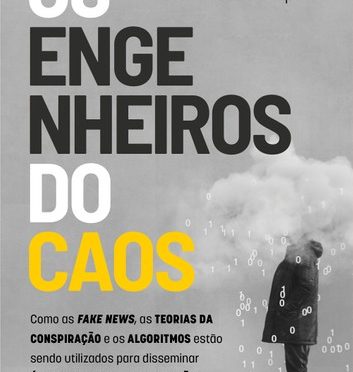 Os engenheiros do caos e a banalidade do mal   