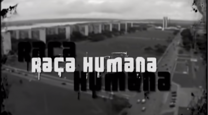 Documentário ‘Raça Humana’